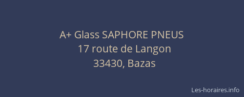 A+ Glass SAPHORE PNEUS