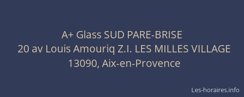 A+ Glass SUD PARE-BRISE