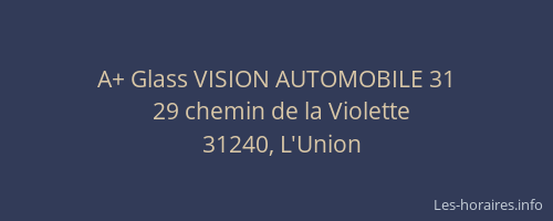 A+ Glass VISION AUTOMOBILE 31