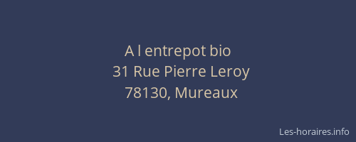 A l entrepot bio