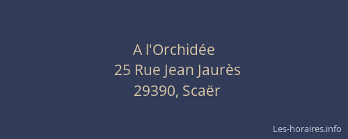 A l'Orchid&eacute;e