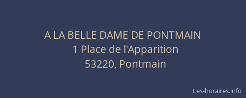 A LA BELLE DAME DE PONTMAIN