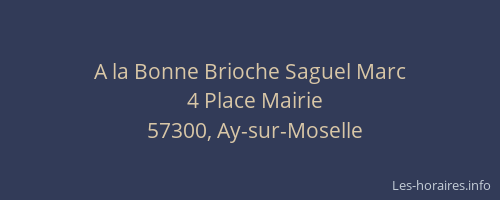 A la Bonne Brioche Saguel Marc