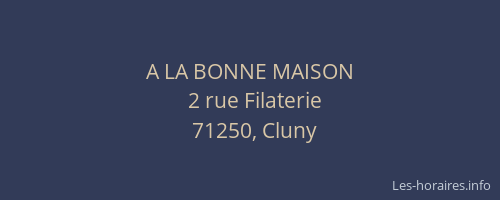 A LA BONNE MAISON