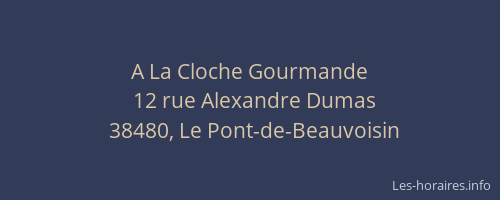 A La Cloche Gourmande