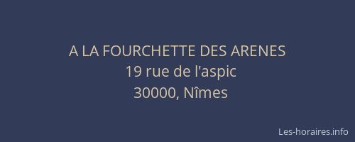 A LA FOURCHETTE DES ARENES