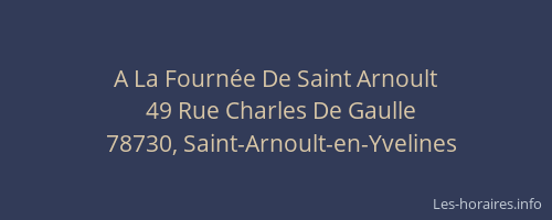 A La Fourn&eacute;e De Saint Arnoult