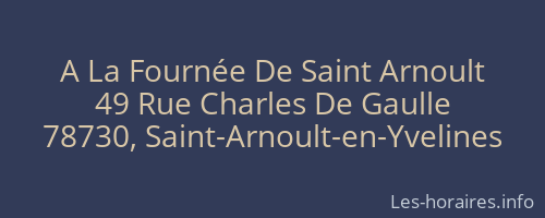 A La Fournée De Saint Arnoult