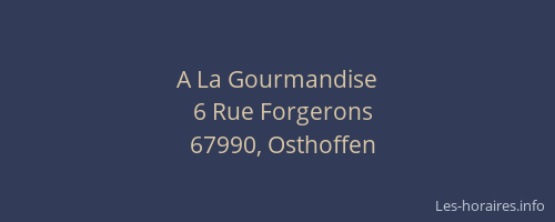 A La Gourmandise