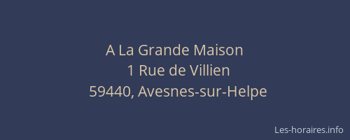 A La Grande Maison