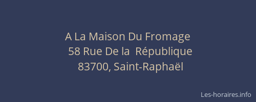 A La Maison Du Fromage