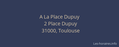 A La Place Dupuy