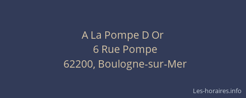 A La Pompe D Or