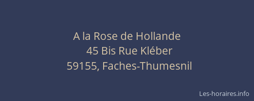A la Rose de Hollande