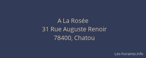 A La Rosée