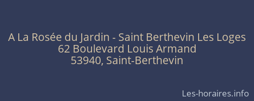 A La Rosée du Jardin - Saint Berthevin Les Loges