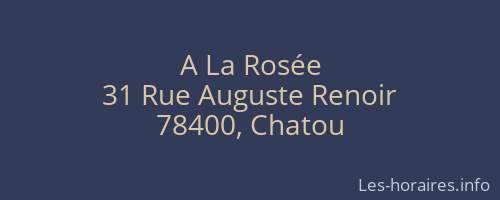 A La Rosée