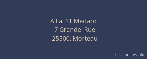 A La  ST Medard