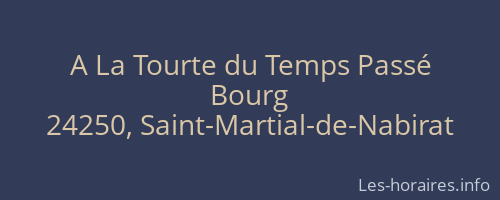 A La Tourte du Temps Passé
