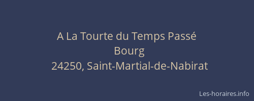 A La Tourte du Temps Pass&eacute;