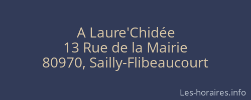 A Laure'Chidée