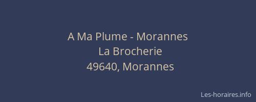 A Ma Plume - Morannes