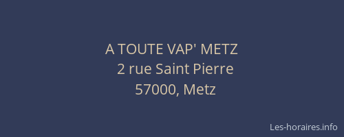 A TOUTE VAP' METZ