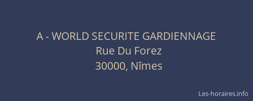 A - WORLD SECURITE GARDIENNAGE