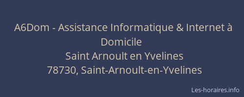 A6Dom - Assistance Informatique & Internet à Domicile