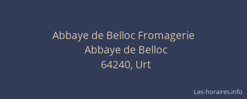 Abbaye de Belloc Fromagerie