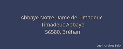 Abbaye Notre Dame de Timadeuc