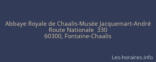 Abbaye Royale de Chaalis-Musée Jacquemart-André