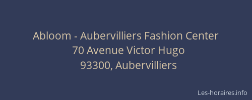 Abloom - Aubervilliers Fashion Center