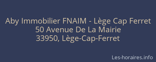 Aby Immobilier FNAIM - Lège Cap Ferret