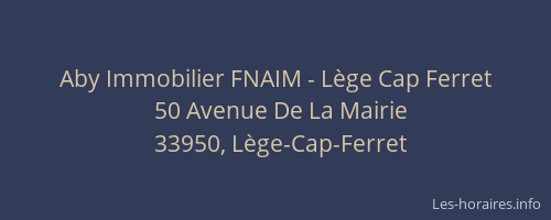 Aby Immobilier FNAIM - L&egrave;ge Cap Ferret