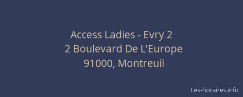 Access Ladies - Evry 2