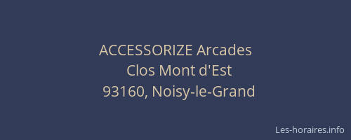 ACCESSORIZE Arcades