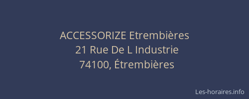 ACCESSORIZE Etrembi&egrave;res