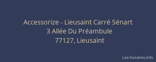 Accessorize - Lieusaint Carré Sénart