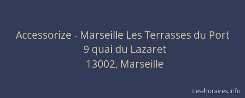 Accessorize - Marseille Les Terrasses du Port