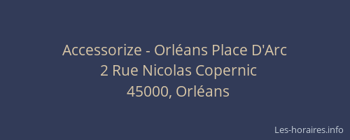 Accessorize - Orléans Place D'Arc