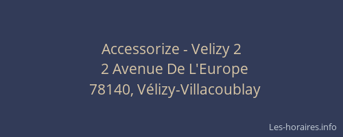 Accessorize - Velizy 2