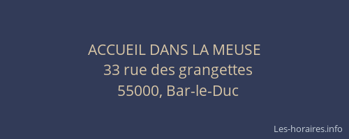 ACCUEIL DANS LA MEUSE