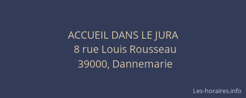 ACCUEIL DANS LE JURA