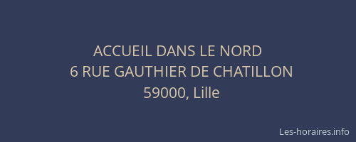 ACCUEIL DANS LE NORD