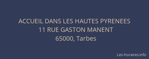 ACCUEIL DANS LES HAUTES PYRENEES