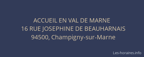 ACCUEIL EN VAL DE MARNE