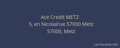 Ace Credit METZ