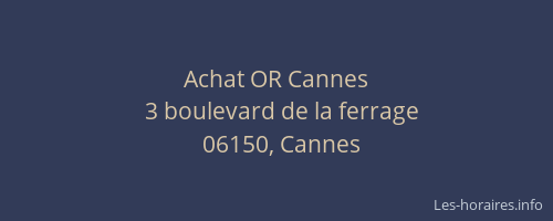 Achat OR Cannes