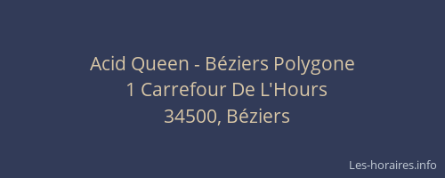 Acid Queen - Béziers Polygone
